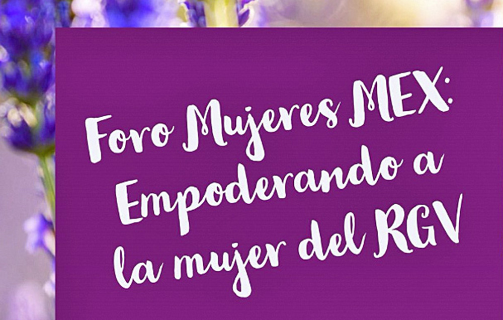 Realizan “Mujeres MEX”, reconociendo a mujeres del Valle