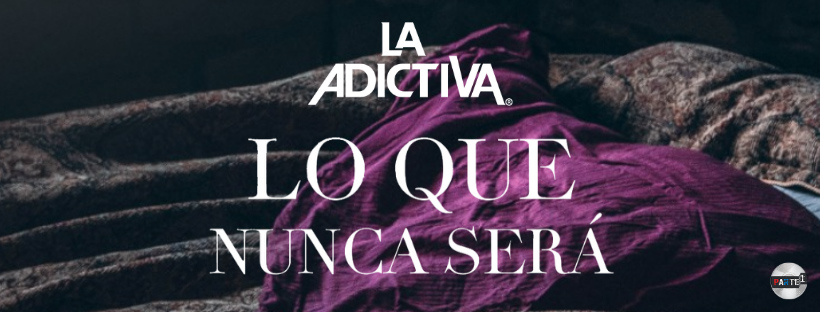La Adictiva presenta en versión acústica   “Lo que nunca será”