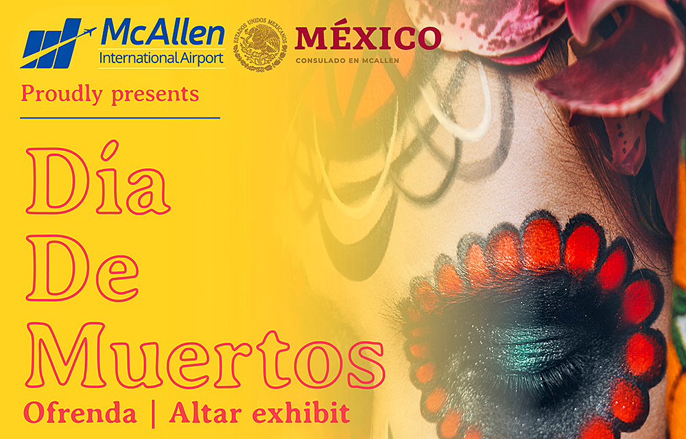 McAllen International Airport hospeda  “Somos” y “Día de Muertos”