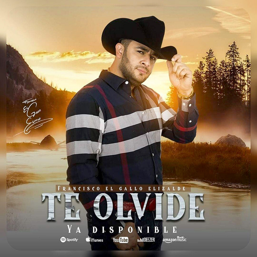 “El Gallo” Elizalde presenta “Te olvidé”
