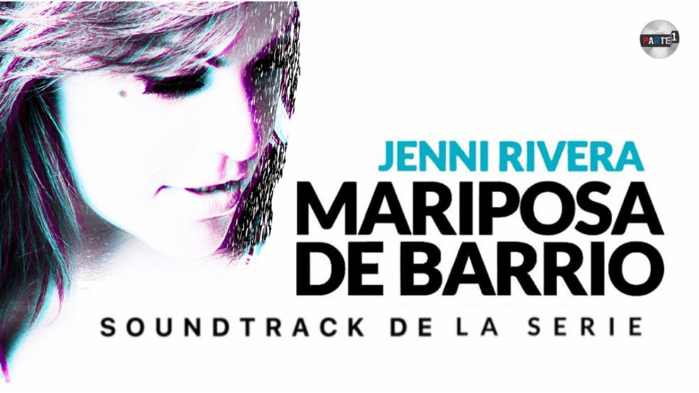 “Mariposa de Barrio” la serie de Jenni Rivera disponible en soundrack