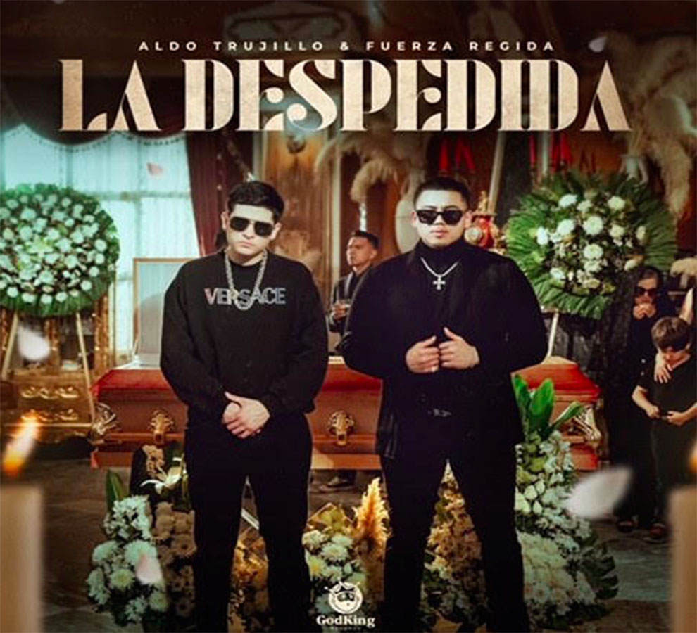 Aldo Trujillo y Fuerza Regida entonan “La despedida”