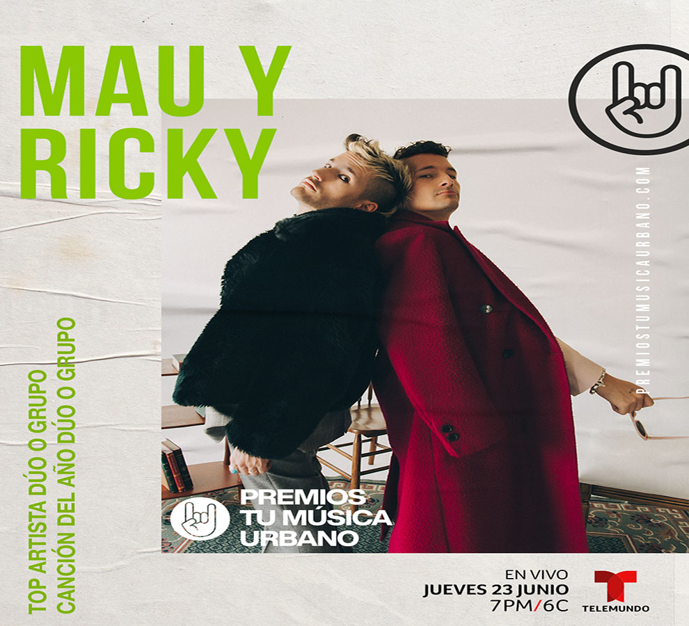 MAU Y RICKY RECIBEN DOS NOMINACIONES A LOS PREMIOS TU MUSICA URBANO