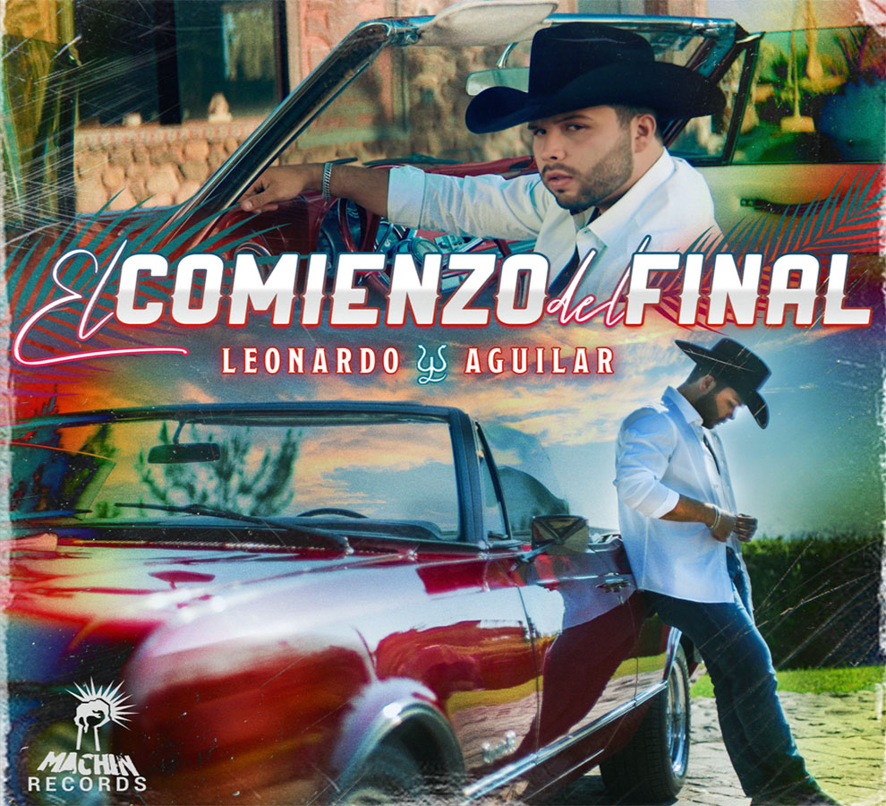 Leonardo Aguilar presenta su nuevo sencillo “El Comienzo del Final”