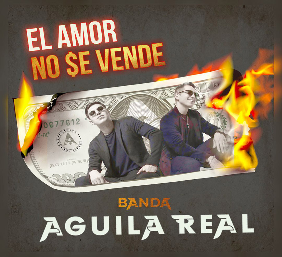 Banda Águila Real estrenó nuevo sencillo “El Amor No Se Vende”