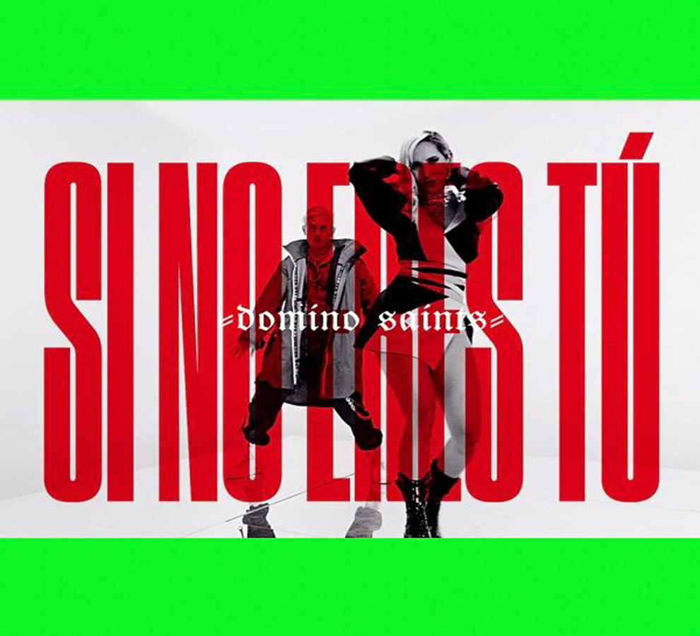 Domino Saints explora el lado oscuro del amor en “Si No Eres Tú”