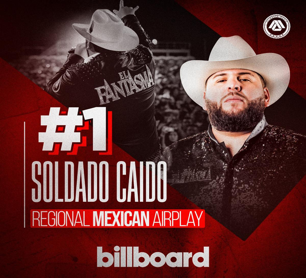EL FANTASMA LLEGA AL #1 EN LA LISTA “REGIONAL MEXICAN AIRPLAY” DE BILLBOARD CON “SOLDADO CAÍDO”