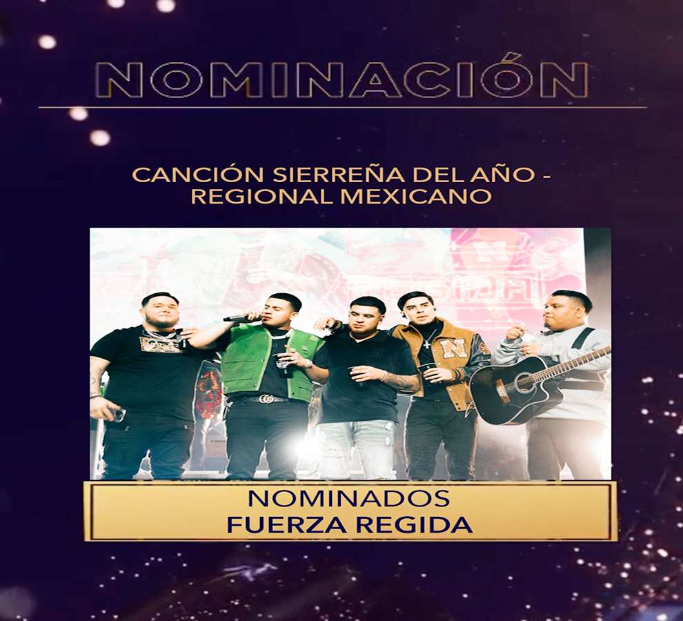 FUERZA REGIDA comienza el 2023 con su pimera nomiación al Premio Lo Nuestro  “Descansado” mejor canción sierreña