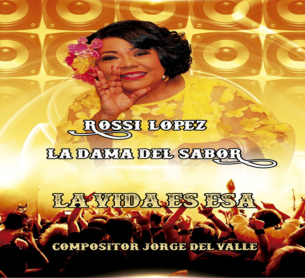 Rossi López presenta su nuevo sencillo “La Vida Es Esa”