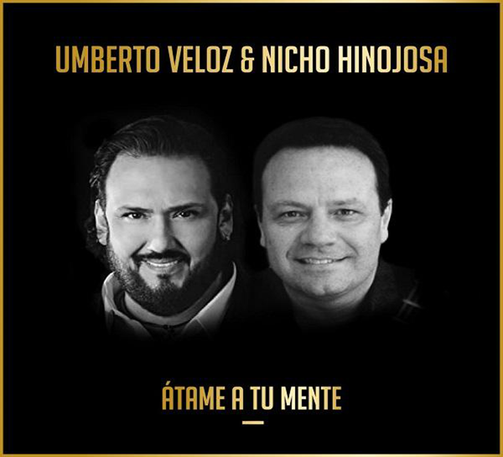 “Átame a tu mente”, el tema peruano en las voces de los mexicanos Nicho Hinojosa y Umberto Veloz