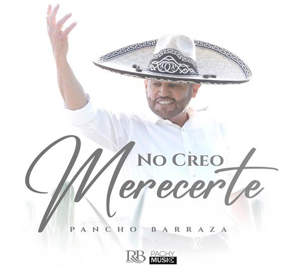 Pancho Barraza dedica “No creo merecerte” al gran amor de su vida