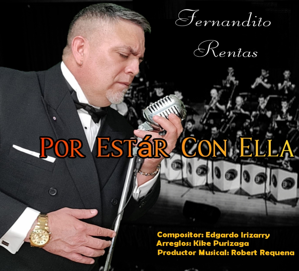 Fernandito Rentas a ritmo de bolero “Por Estar Con Ella”