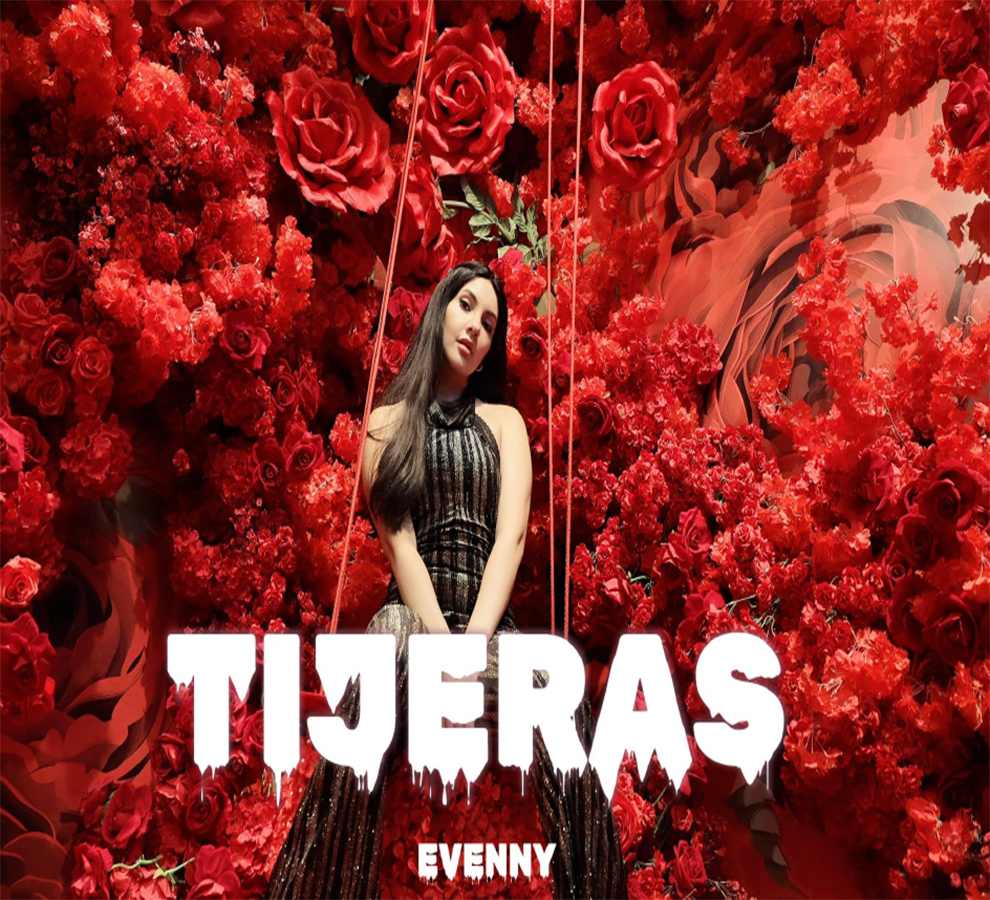 Evenny escapa al desamor con su último sencillo ” Tijeras “