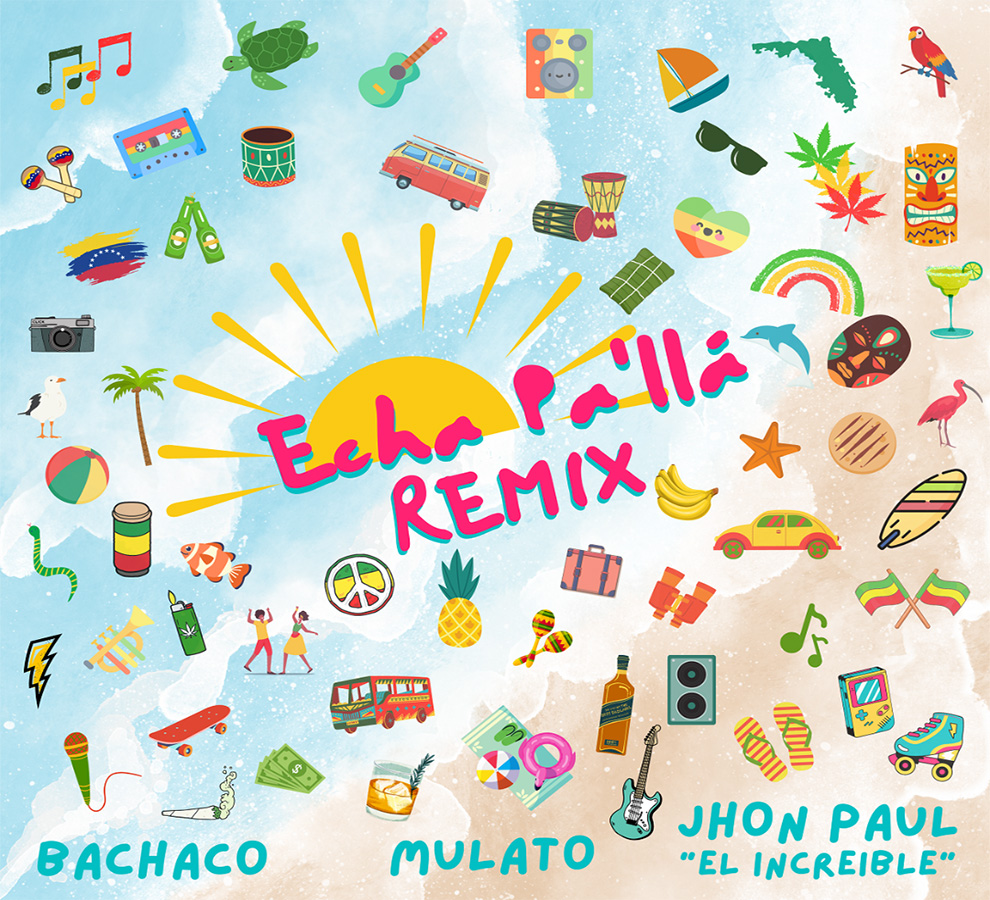 Bachaco se une a Mulato y Jhon Paul “El Increíble” para traer de vuelta el éxito “Echa pa´llá remix”