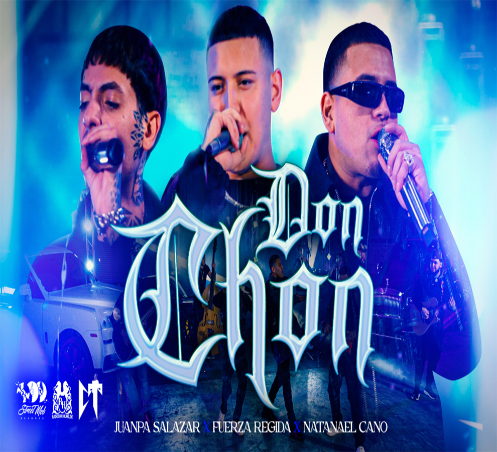 “DON CHON” JUANPA SALAZAR X FUERZA REGIDAX NATANAEL CANO