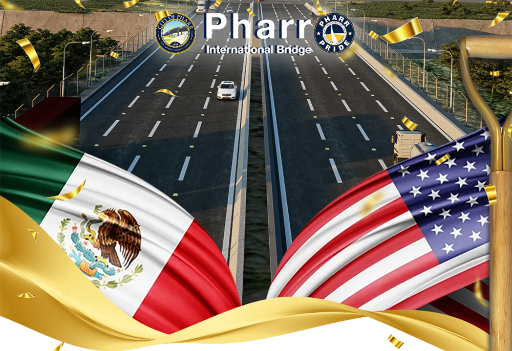 Foro Binacional e inicio de expansión del Puente Internacional de Pharr