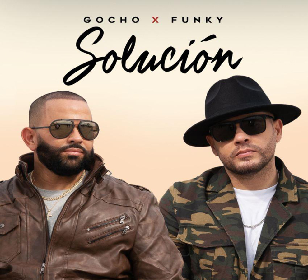 Gocho y Funky lanzan “Solución”, un tema dedicado a los tiempos que vivimos