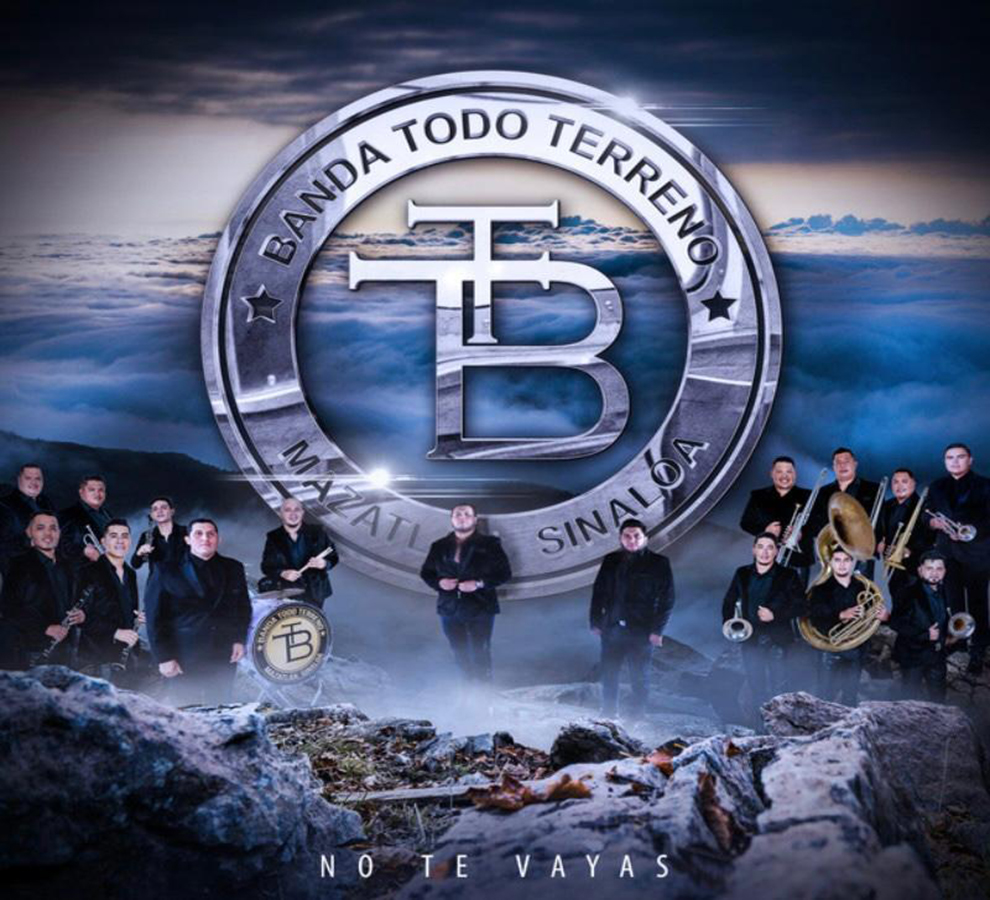 Banda Todo Terreno está de estreno  con su nuevo tema “No Te Vayas”