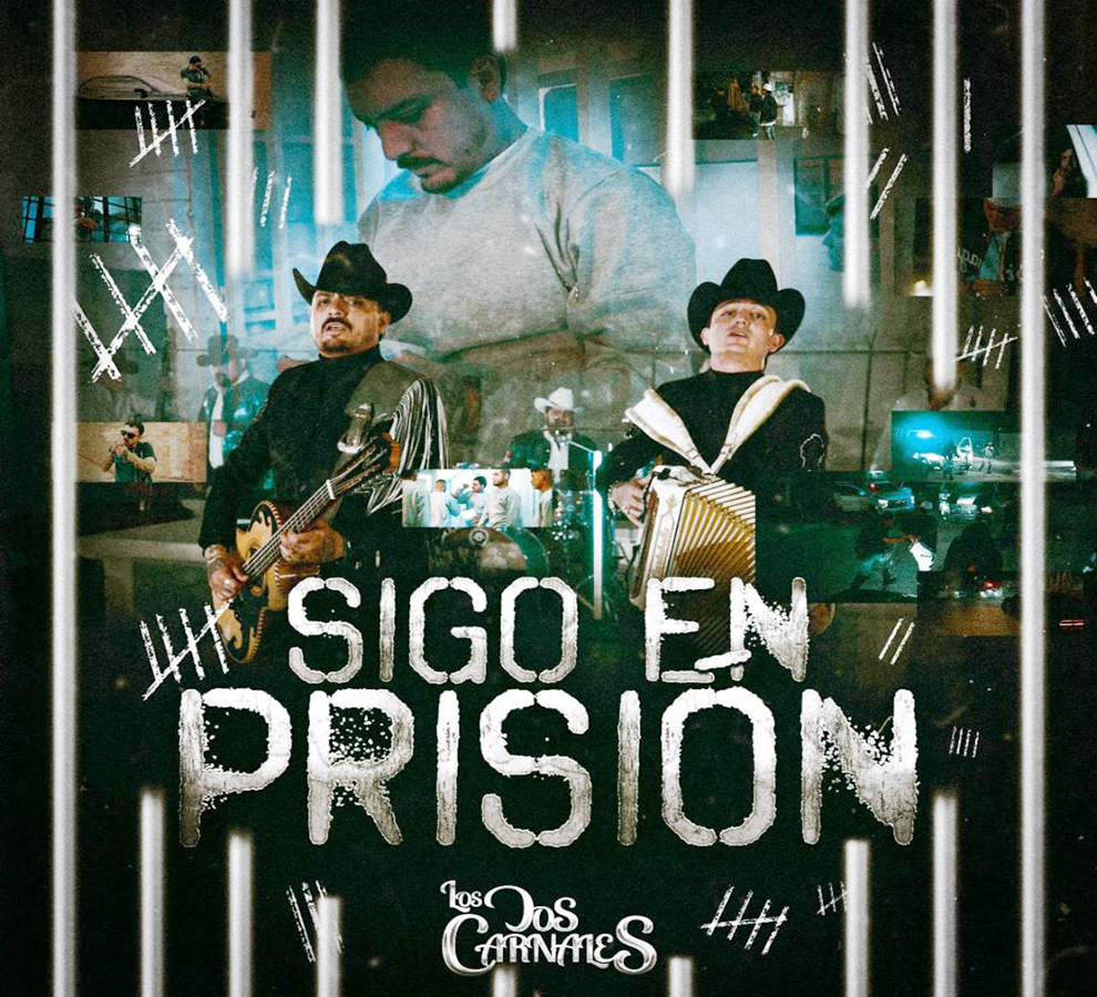 Los Dos Carnales mantienen su música en los charts con “Sigo en prisión”