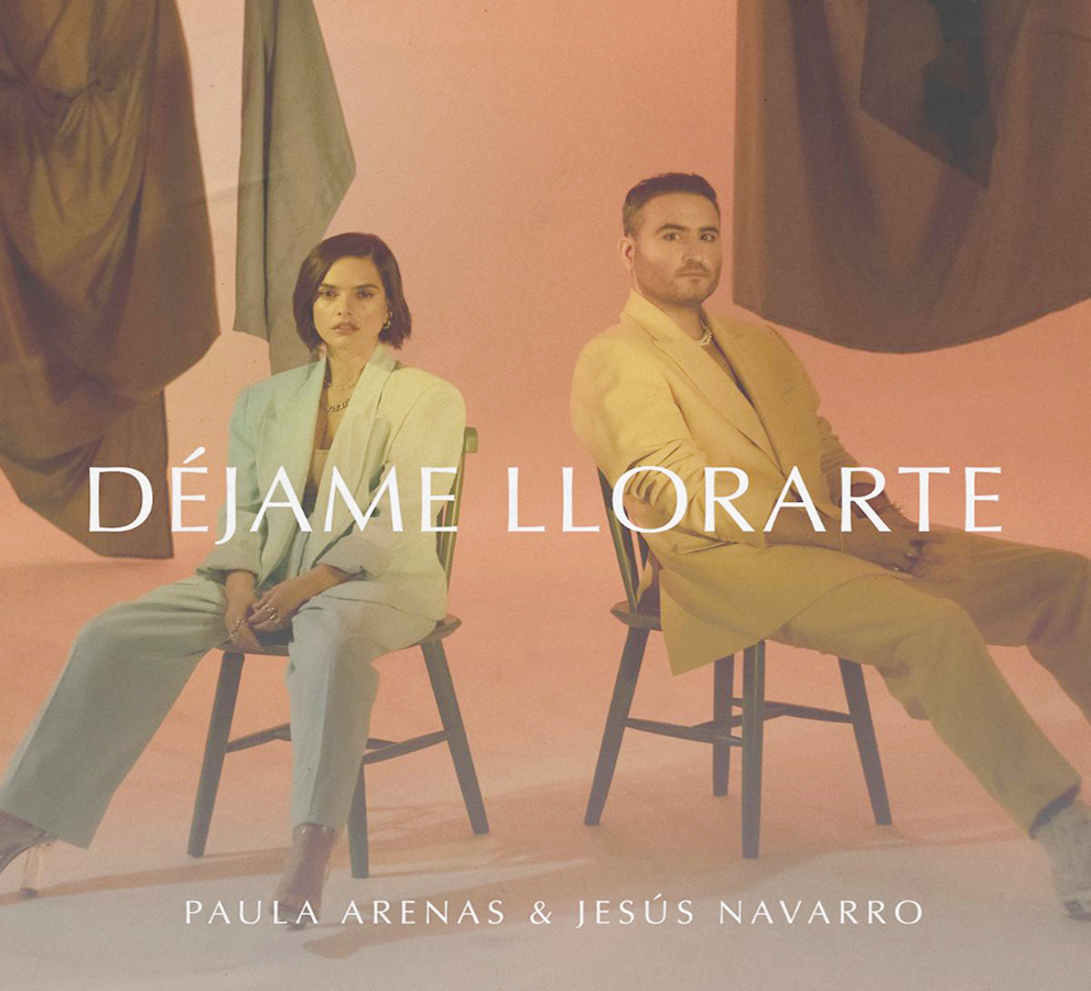 PAULA ARENAS  se une a Jesús Navarro en una colaboración épica: “ Déjame Llorarte”