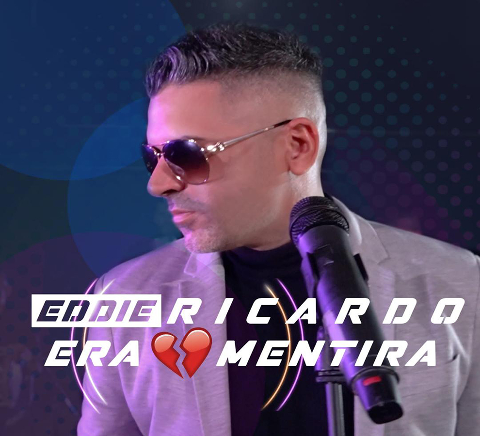 EDDIE RICARDO ESTRENA DOS PROYECTOS: “ERA MENTIRA” Y “PÉGATE DE MI MAMBO”