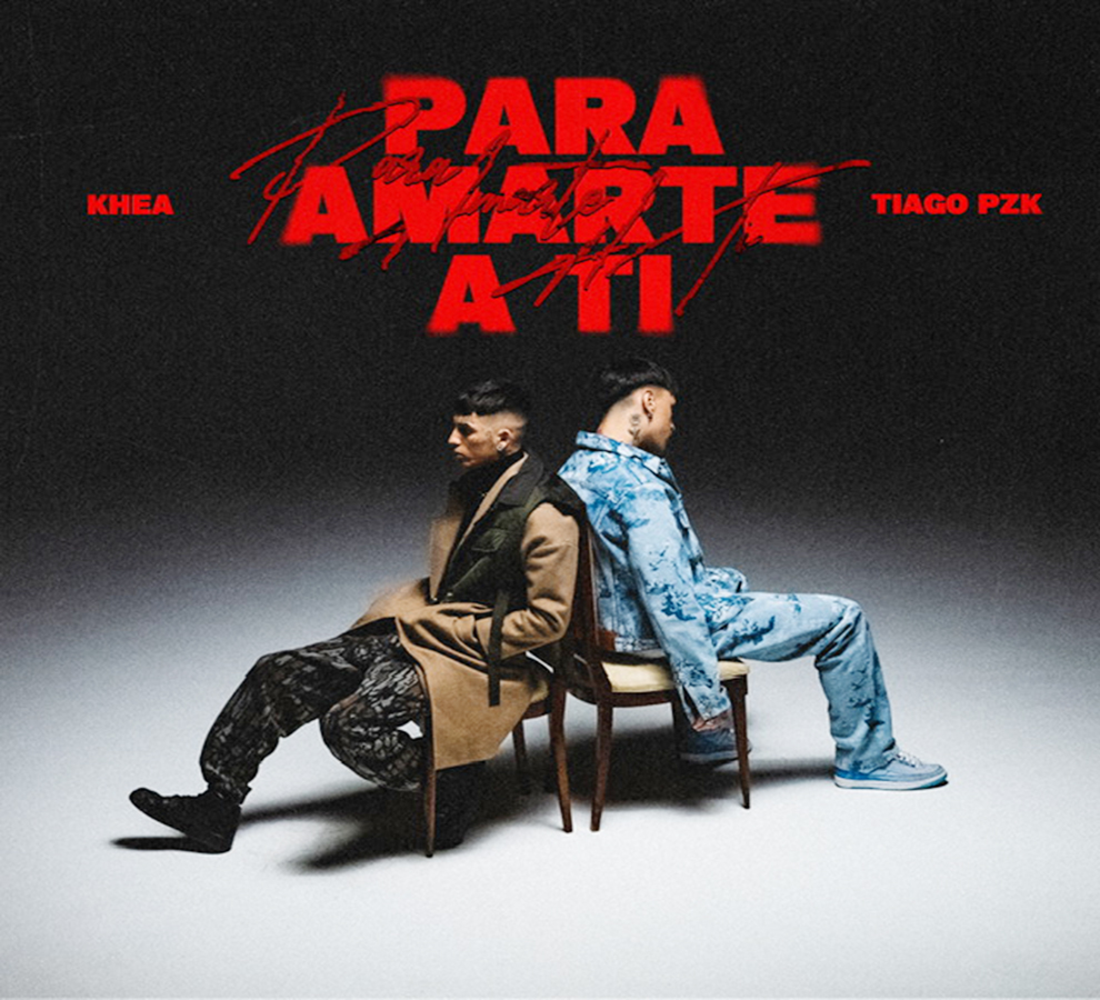 TIAGO PZK se une a Khea en “Para Amarte a ti” una poderosa balada cargada emociones