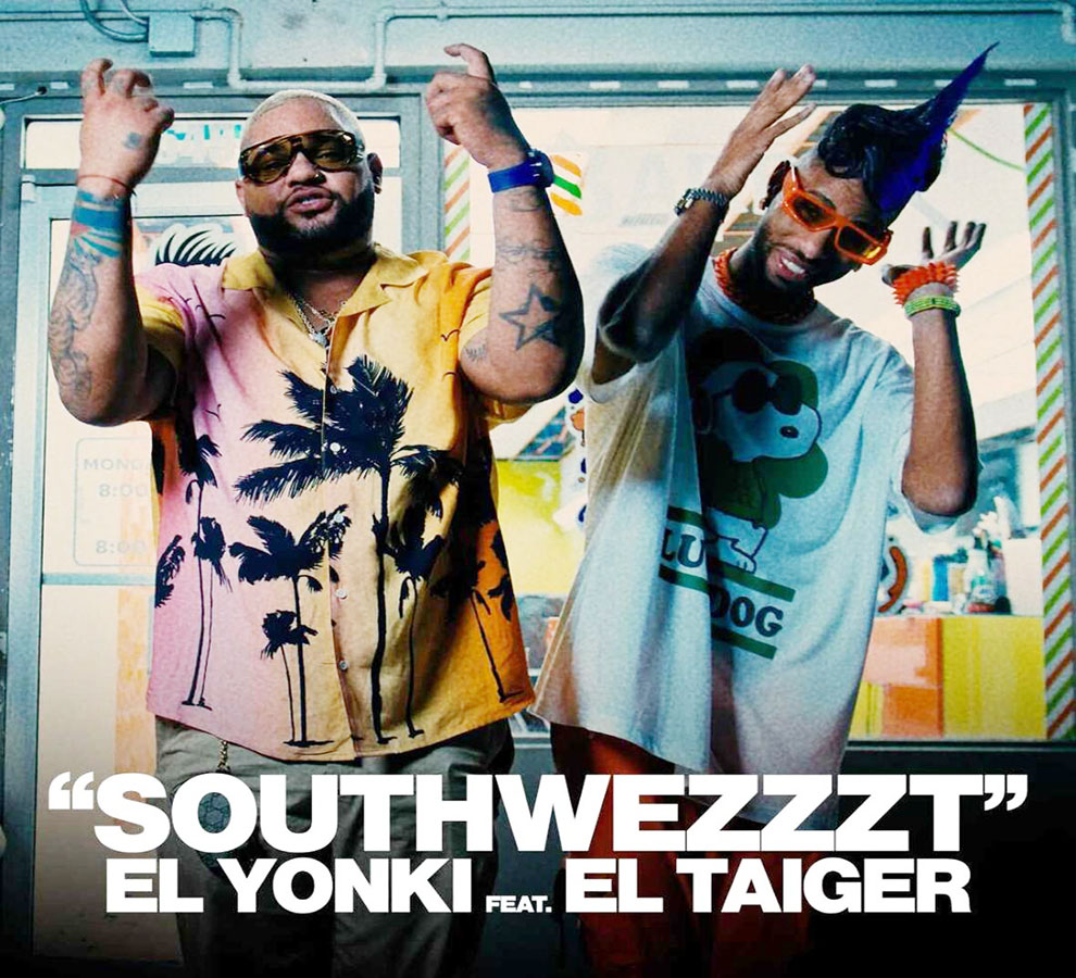 El Yonki suma el swing inigualable de El Taiger en su tema “Southwezzzt”