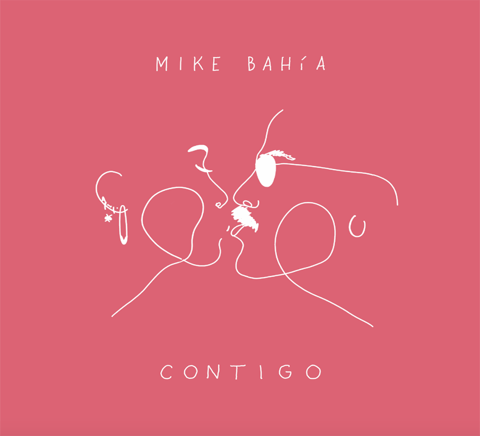 MIKE BAHÍA lanza su esperado nuevo álbum “Contigo”