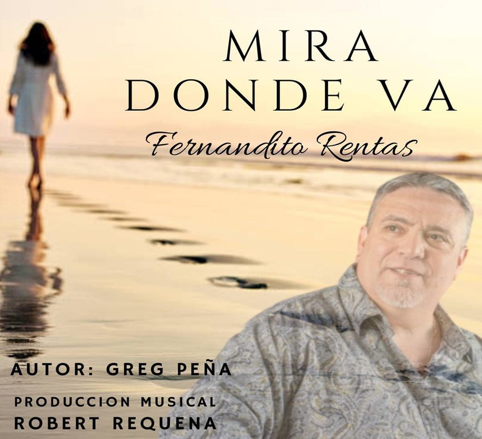“Mira Donde Va” la nueva producción musical de Fernandito Rentas