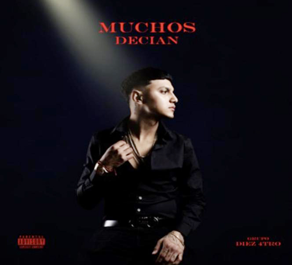 Grupo Diez 4tro estrena “Muchos Decían”, un corrido inspirador
