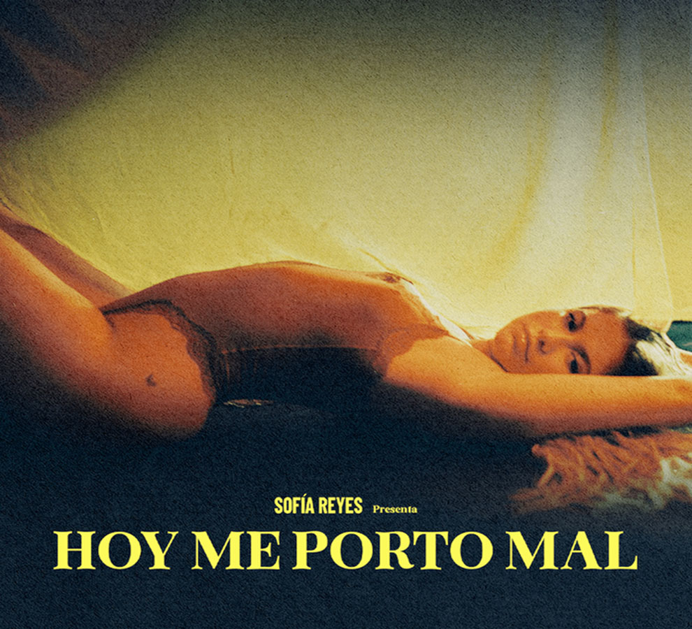 Después del espectacular éxito de “tqum”, Sofía Reyes nos entrega su seductor nuevo sencillo “Hoy me porto mal”