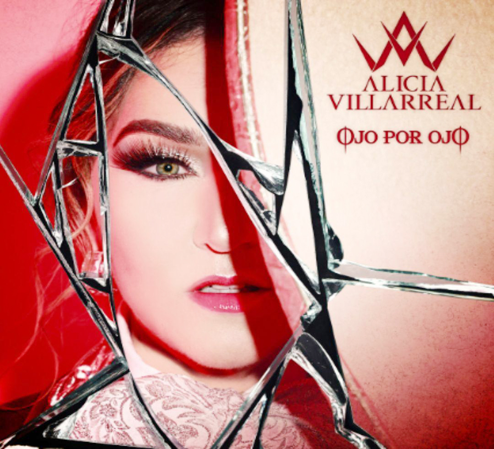 ALICIA VILLARREAL dio a conocer su njuevo sencillo “Ojo por Ojo”
