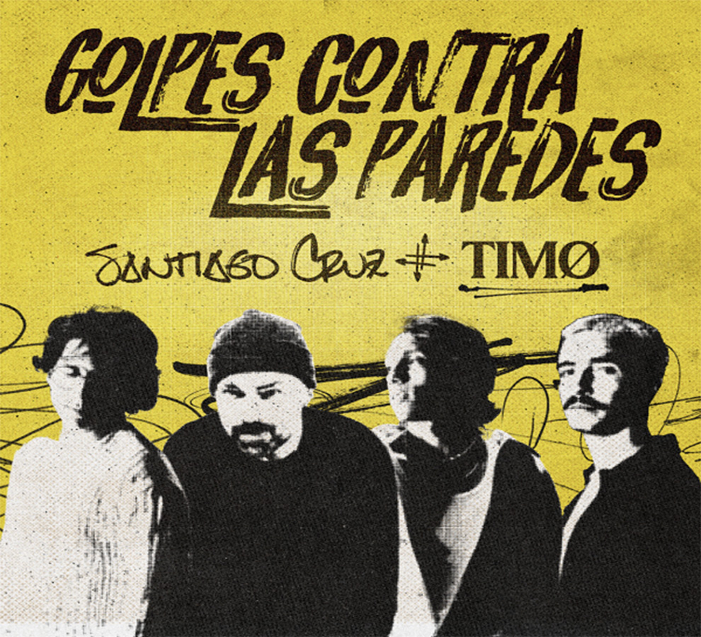 Santiago Cruz y la banda Timo se unen en “Golpes contra las Paredes”.