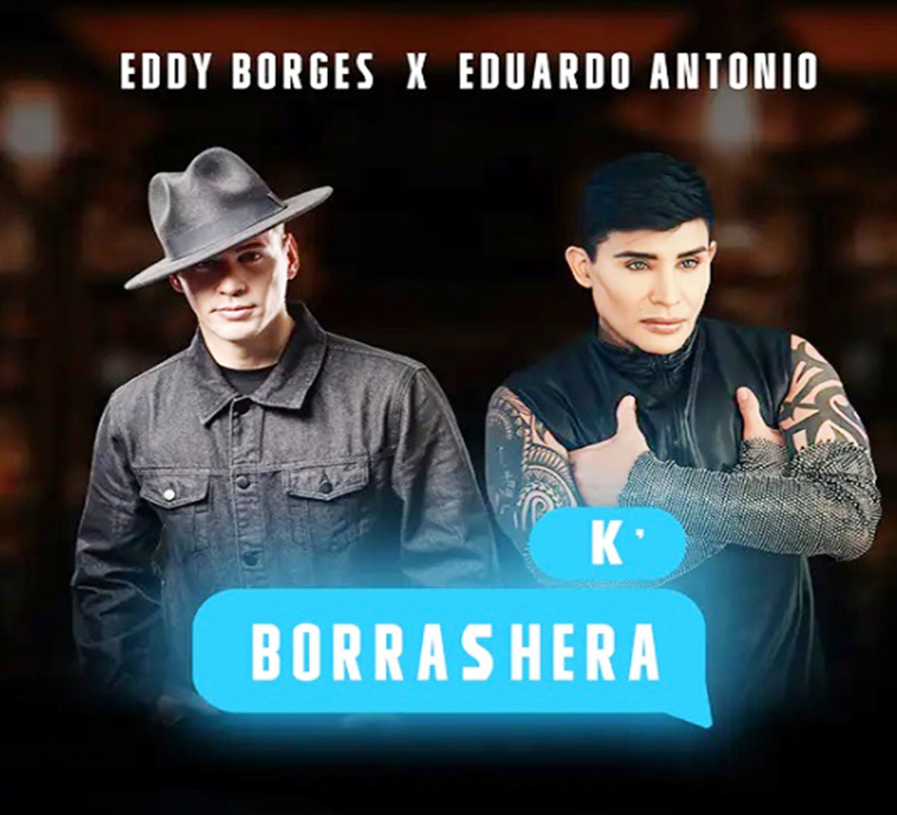 Eduardo Antonio y Eddy Borges triunfan con “K’ Borrashera”