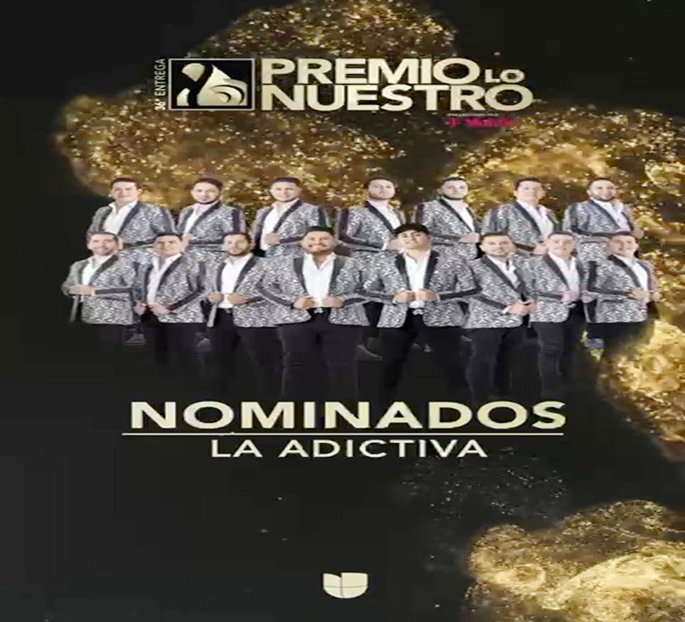 La Adictiva se coloca entre los nominados de Premio Lo Nuestro en la categoría “Canción Banda del Año” por “Se Manda Sola”