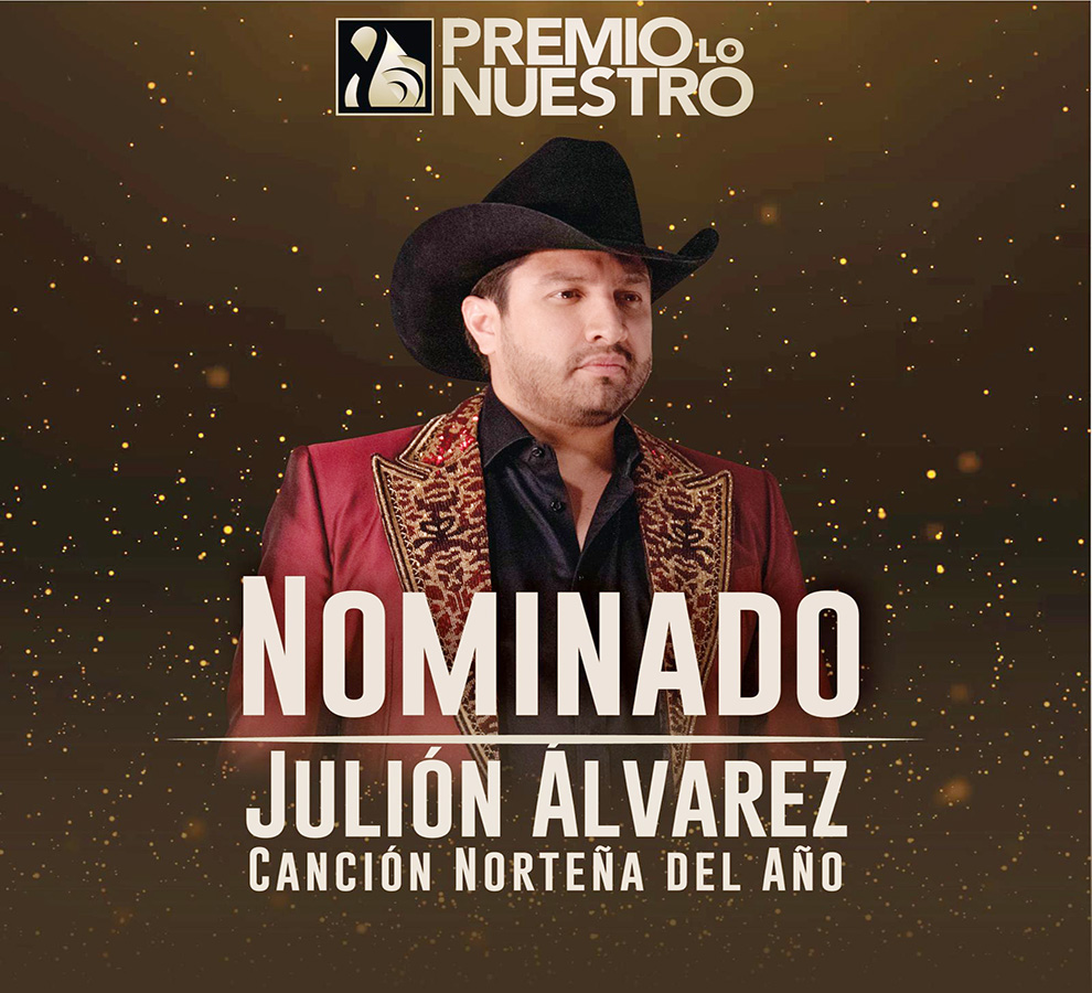 JULIÓN ÁLVAREZ sigue triunfando y recibe una nominación en Premio Lo Nuestro 2024