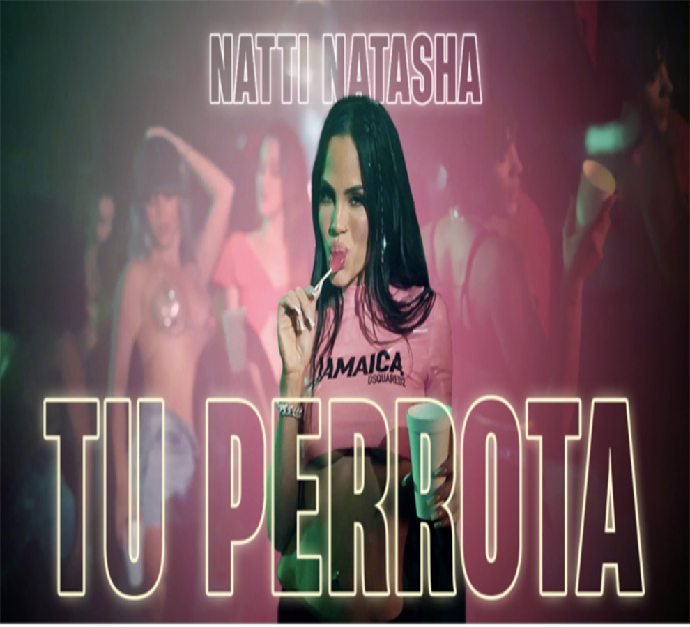 Todas las mujeres “tenemos una perrota por dentro”: Natti Natasha