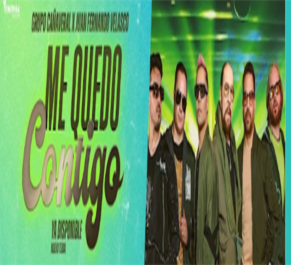 Grupo Cañaveral estrena nuevo sencillo “Me Quedo Contigo” en colaboración con Juan Fernando Velasco