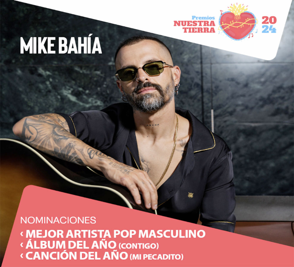Mike Bahía recibe tres nominaciones en Premios Nuestra Tierra