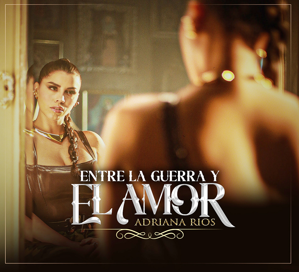 Adriana Ríos se encuentra “Entre la guerra y el amor”