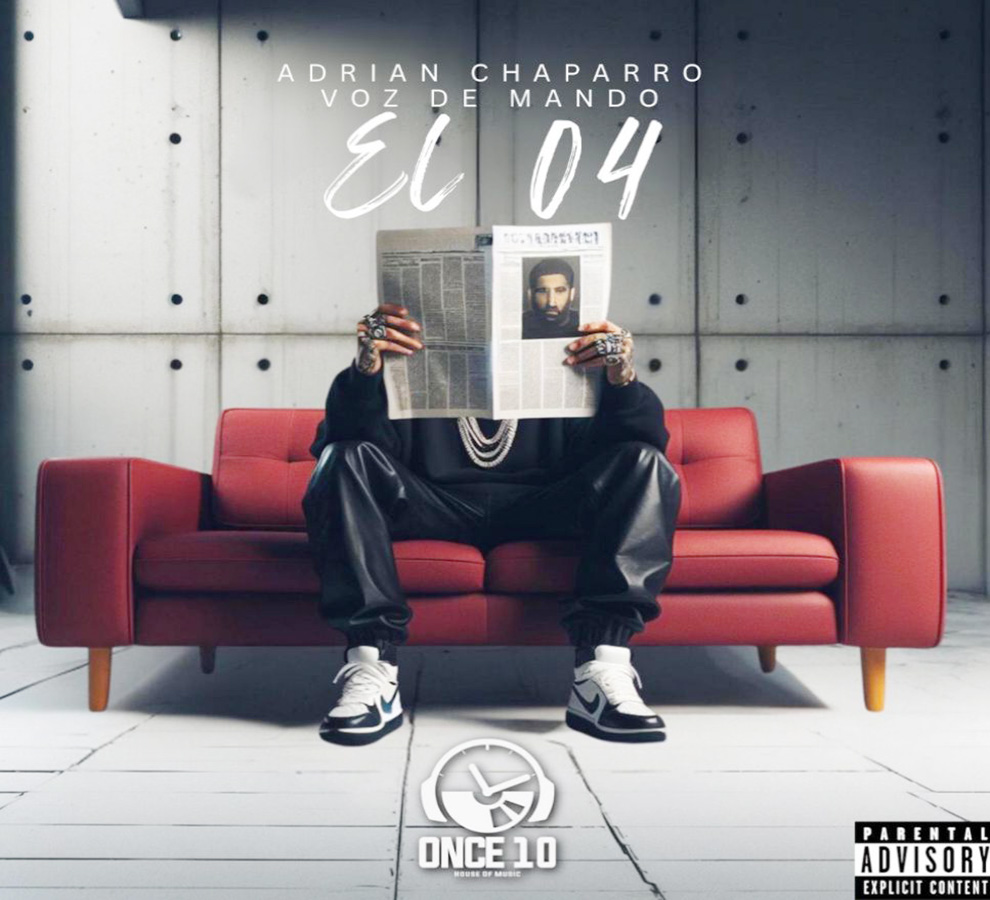 ADRIÁN CHAPARRO Y VOZ DE MANDO PRESENTAN: EL 04