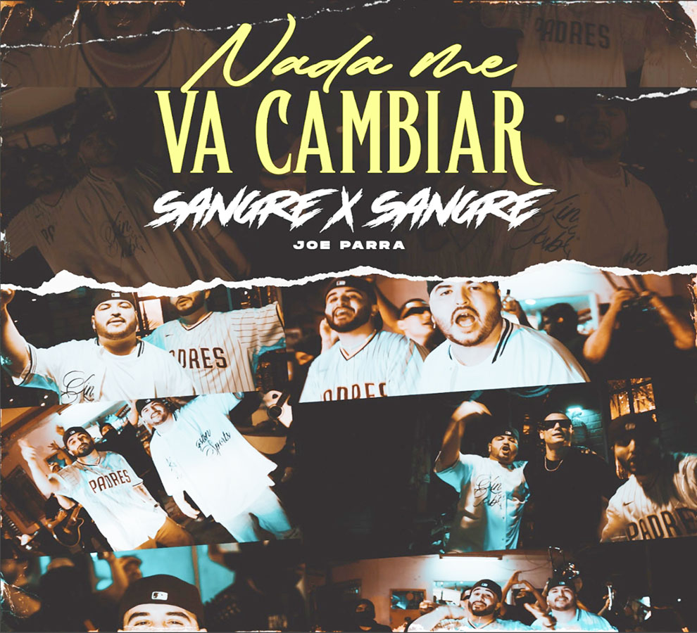 Sangre x sangre y Joe Parra presentan “Nada me va cambiar”