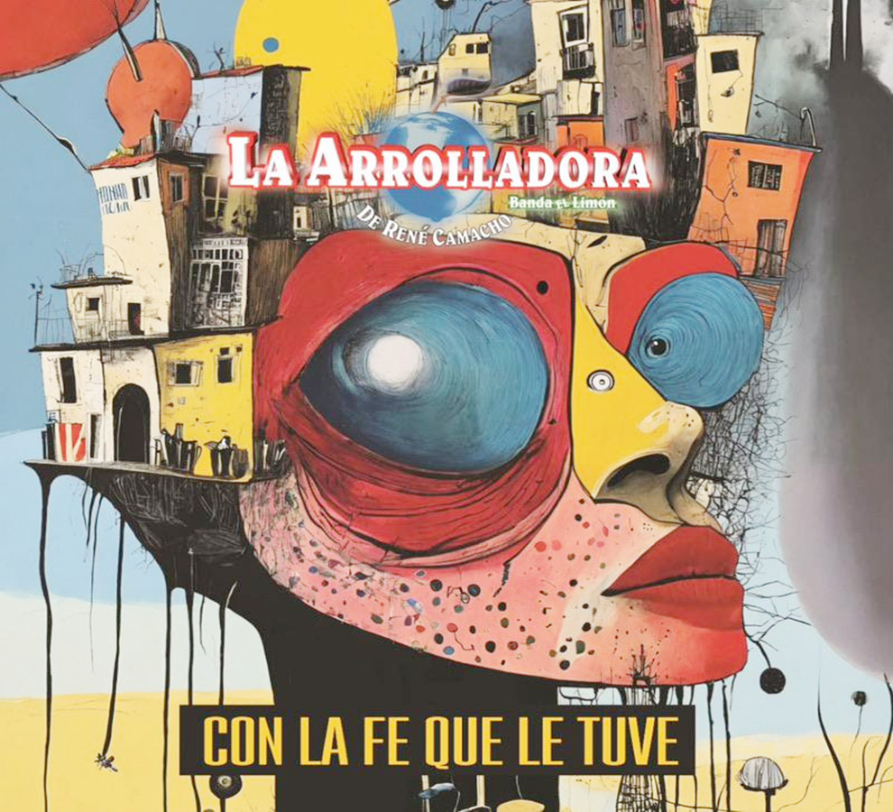 La Arrolladora Banda El Limón de René Camacho, estrena  “Con la  fe que le tuve”