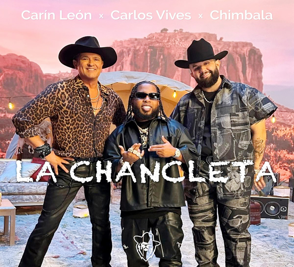 CARÍN LEÓN reune a Carlos Vives y Chimbala en “La Chancleta”
