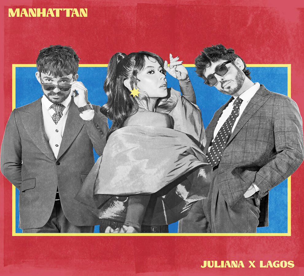 JULIANA Estrena Su Nuevo Sencillo “Manhattan” Junto al Grupo Venezolano LAGOS