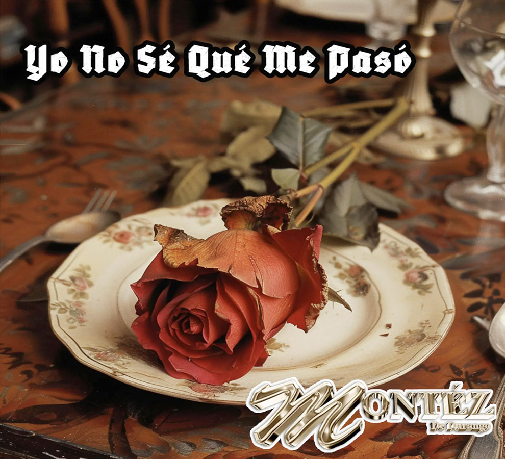 Montez de Durango le da un toque único a “Yo no sé qué me pasó” de Juan Gabriel