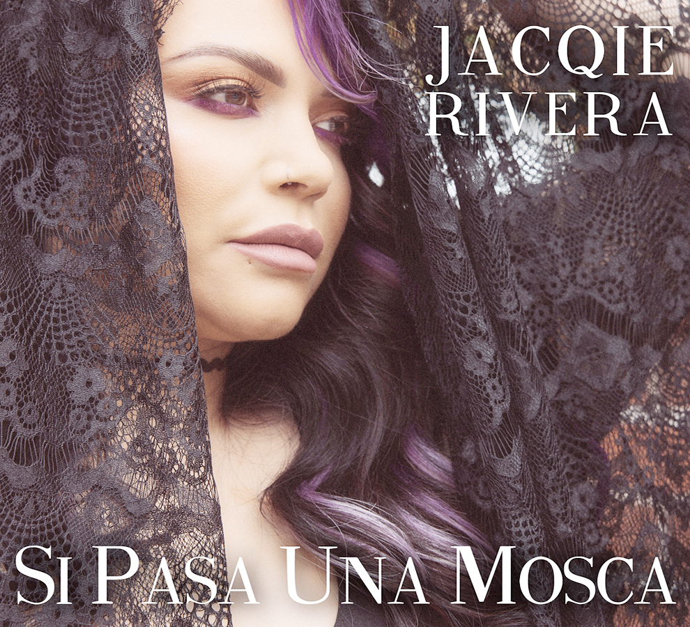 Jacqie Rivera estrena disquera y lanza “Si pasa una mosca”