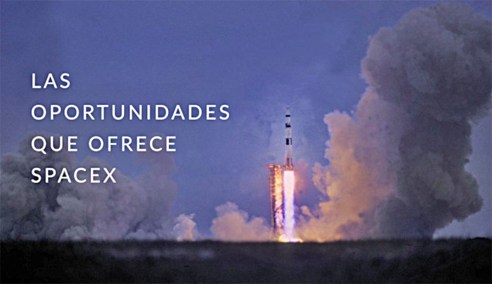 SpaceX, gran opción de desarrollo fronterizo