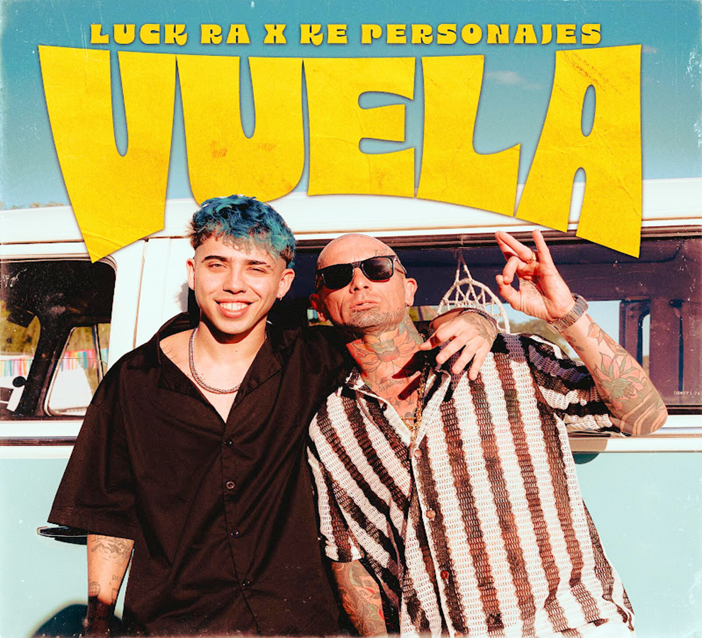 LUCK RA Enciende Pasión y Desamor junto a Ke Personajes en “VUELA”