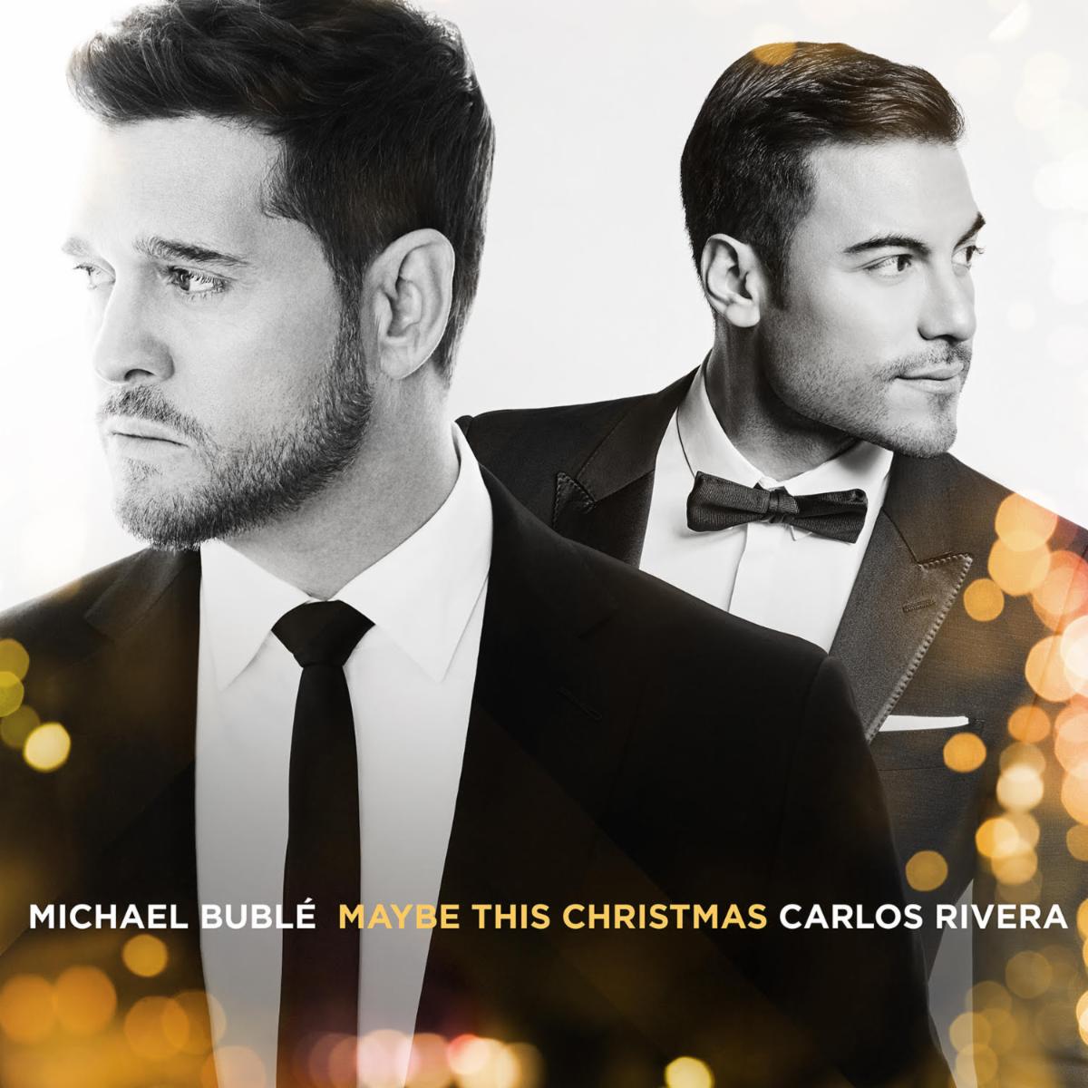 CARLOS RIVERA estrena colaboración navideña con Michel Bublé